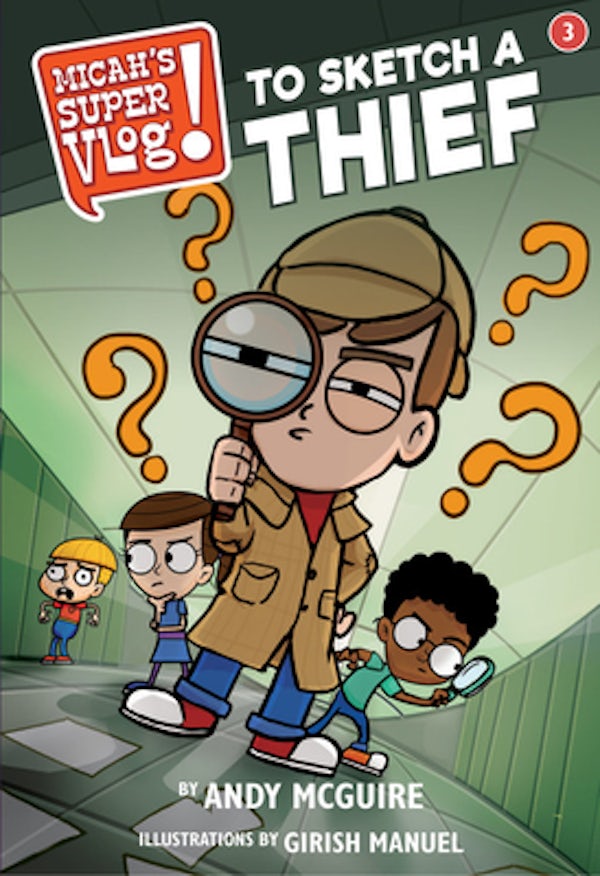 Cover image for Micah's Super Vlog: To Sketch a Thief, isbn: 9781546026570