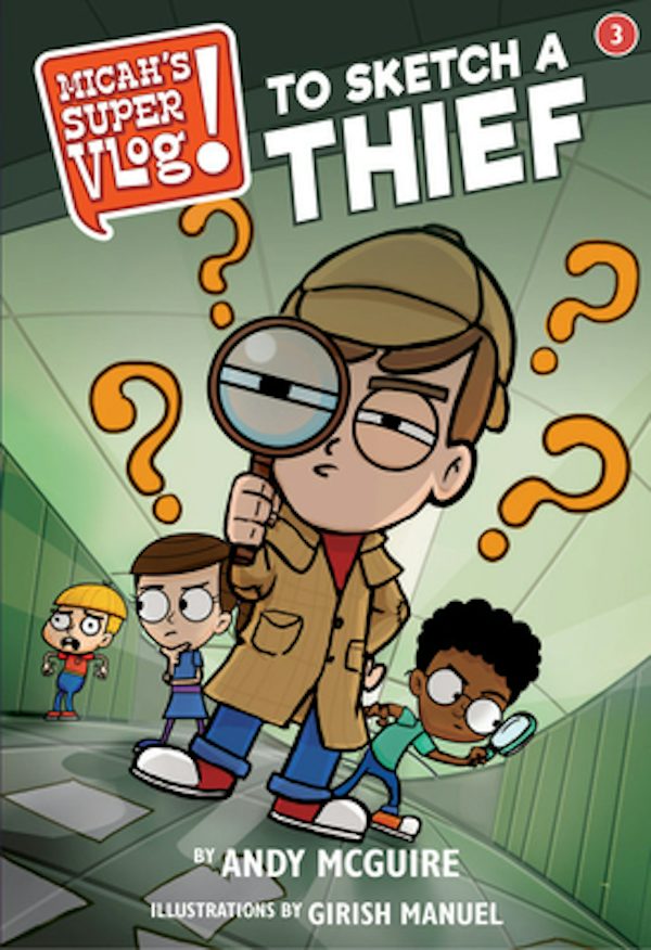 Cover image for Micah's Super Vlog: To Sketch a Thief, isbn: 9781546026570