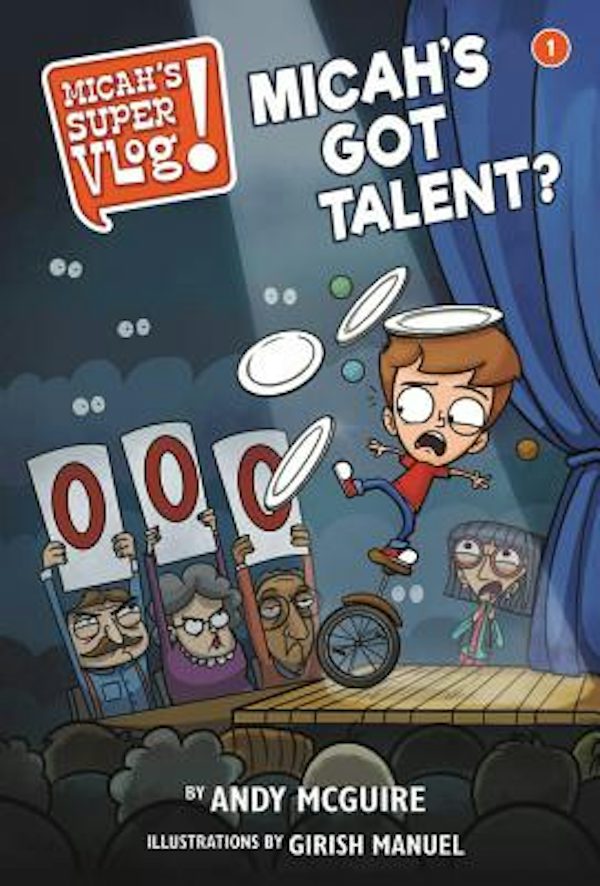 Cover image for Micah's Super Vlog: Micah's Got Talent, isbn: 9781546026617