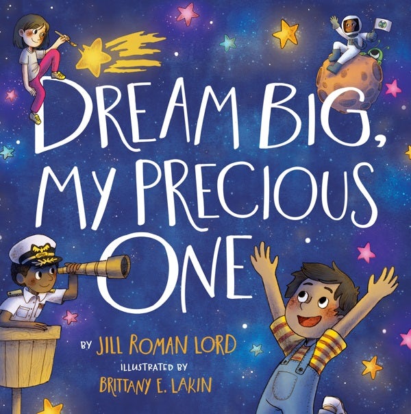 Cover image for Dream Big, My Precious One, isbn: 9781546034339