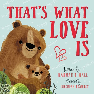 Cover image for That's What Love Is, isbn: 9781546034384