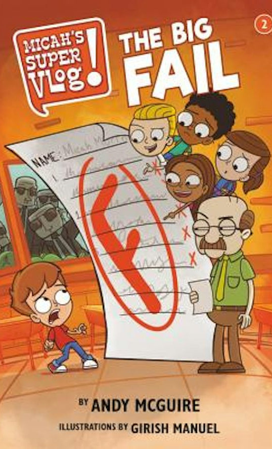 Cover image for Micah's Super Vlog: The Big Fail, isbn: 9781546034643