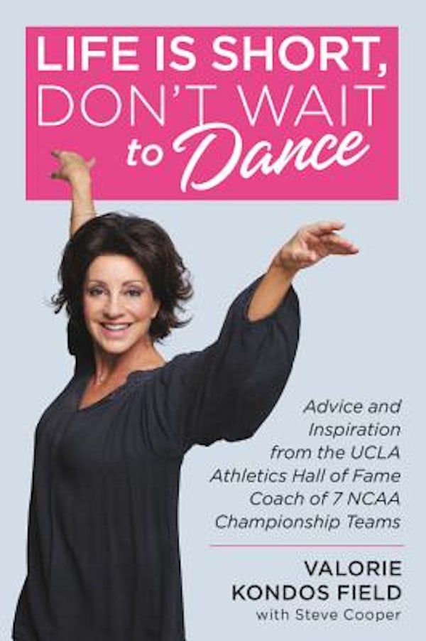 Cover image for Life Is Short, Don't Wait to Dance, isbn: 9781546077145