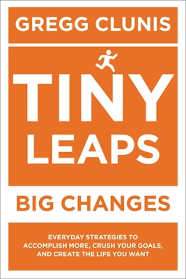 Cover image for Tiny Leaps, Big Changes, isbn: 9781546082750