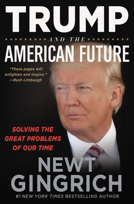 Cover image for Trump and the American Future, isbn: 9781546085041