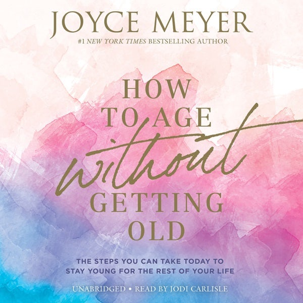 Cover image for How to Age Without Getting Old, isbn: 9781549108433