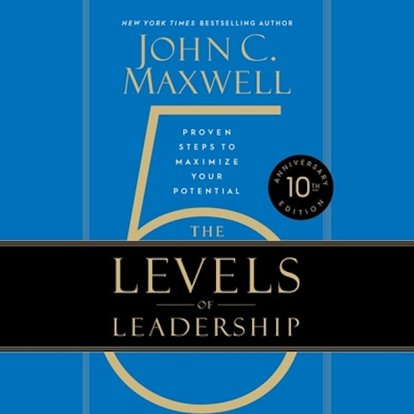 Cover image for The 5 Levels of Leadership (10th Anniversary Edition), isbn: 9781549111181