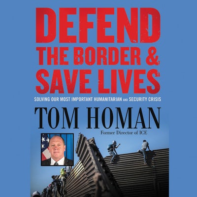 Cover image for Defend the Border and Save Lives, isbn: 9781549157189