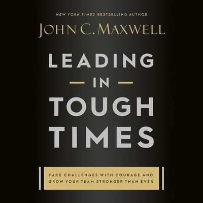 Cover image for Leading in Tough Times, isbn: 9781549165740