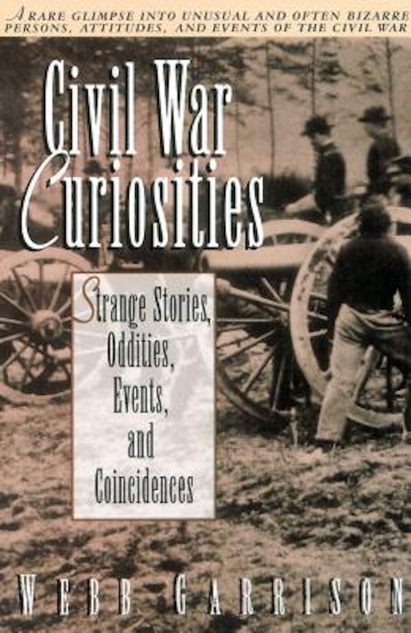 Cover image for Civil War Curiosities, isbn: 9781558533158