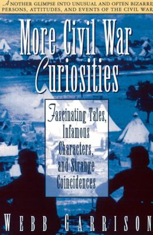 Cover image for More Civil War Curiosities, isbn: 9781558533660