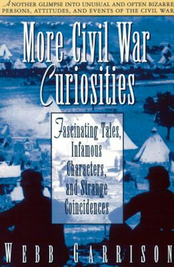 Cover image for More Civil War Curiosities, isbn: 9781558533660