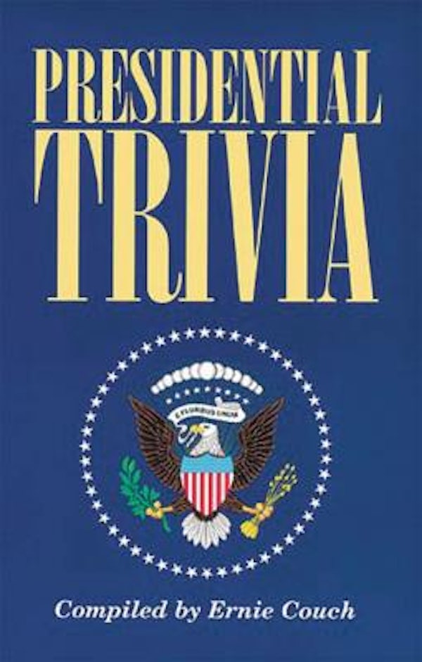 Cover image for Presidential Trivia, isbn: 9781558534124