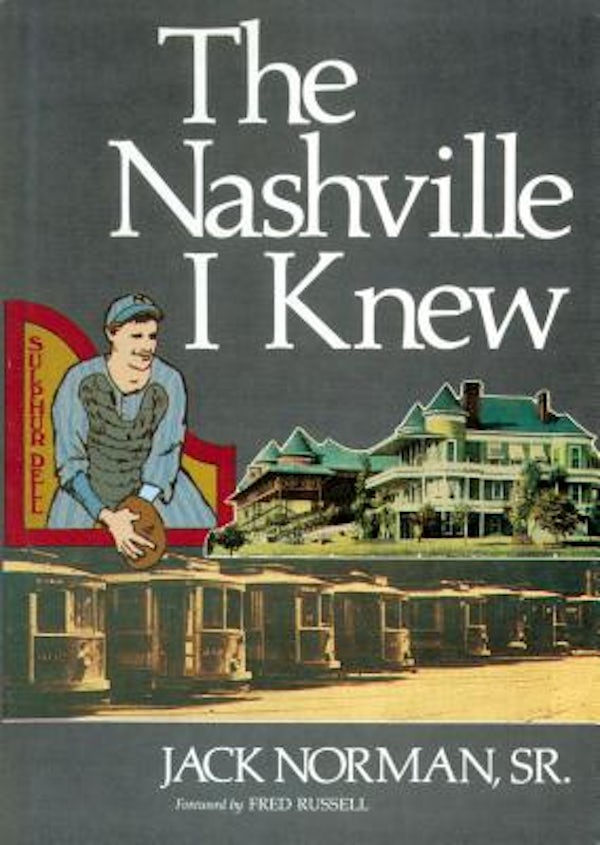 Cover image for The Nashville I Knew, isbn: 9781558538931