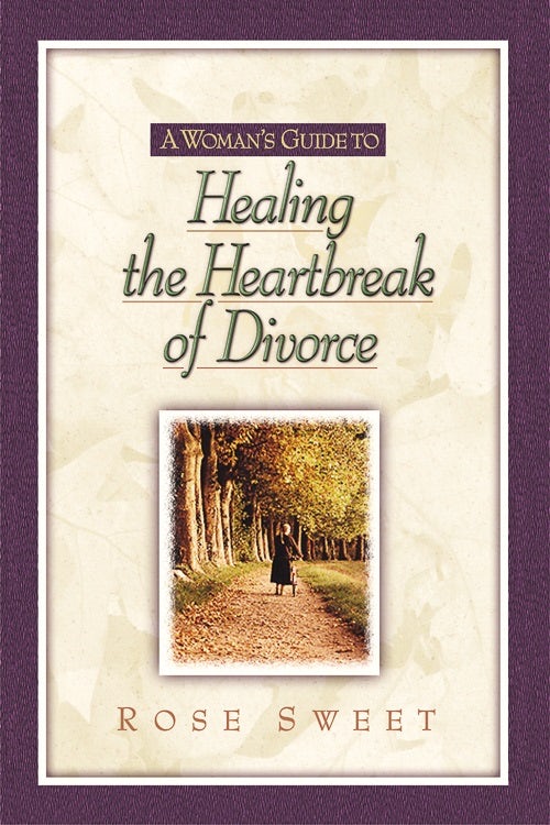 Cover image for A Woman's Guide to Healing the Heartbreak of Divorce, isbn: 9781565636262