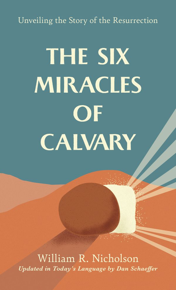 Cover image for The Six Miracles of Calvary, isbn: 9781572930728