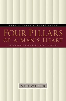 Cover image for Four Pillars of a Man's Heart, isbn: 9781576734506