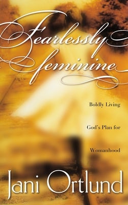 Cover image for Fearlessly Feminine, isbn: 9781576736692