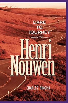 Cover image for Dare to Journey with Henri Nouwen, isbn: 9781576832264