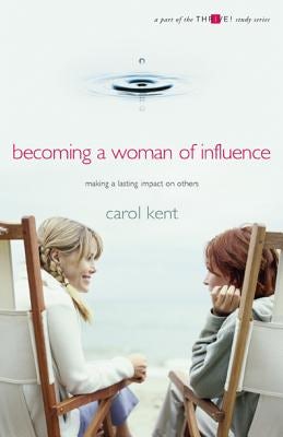 Cover image for Becoming A Woman of Influence, isbn: 9781576834213