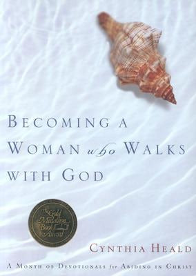 Cover image for Becoming a Woman Who Walks with God, isbn: 9781576837337