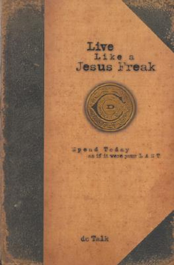 Cover image for Live Like a Jesus Freak, isbn: 9781577782087