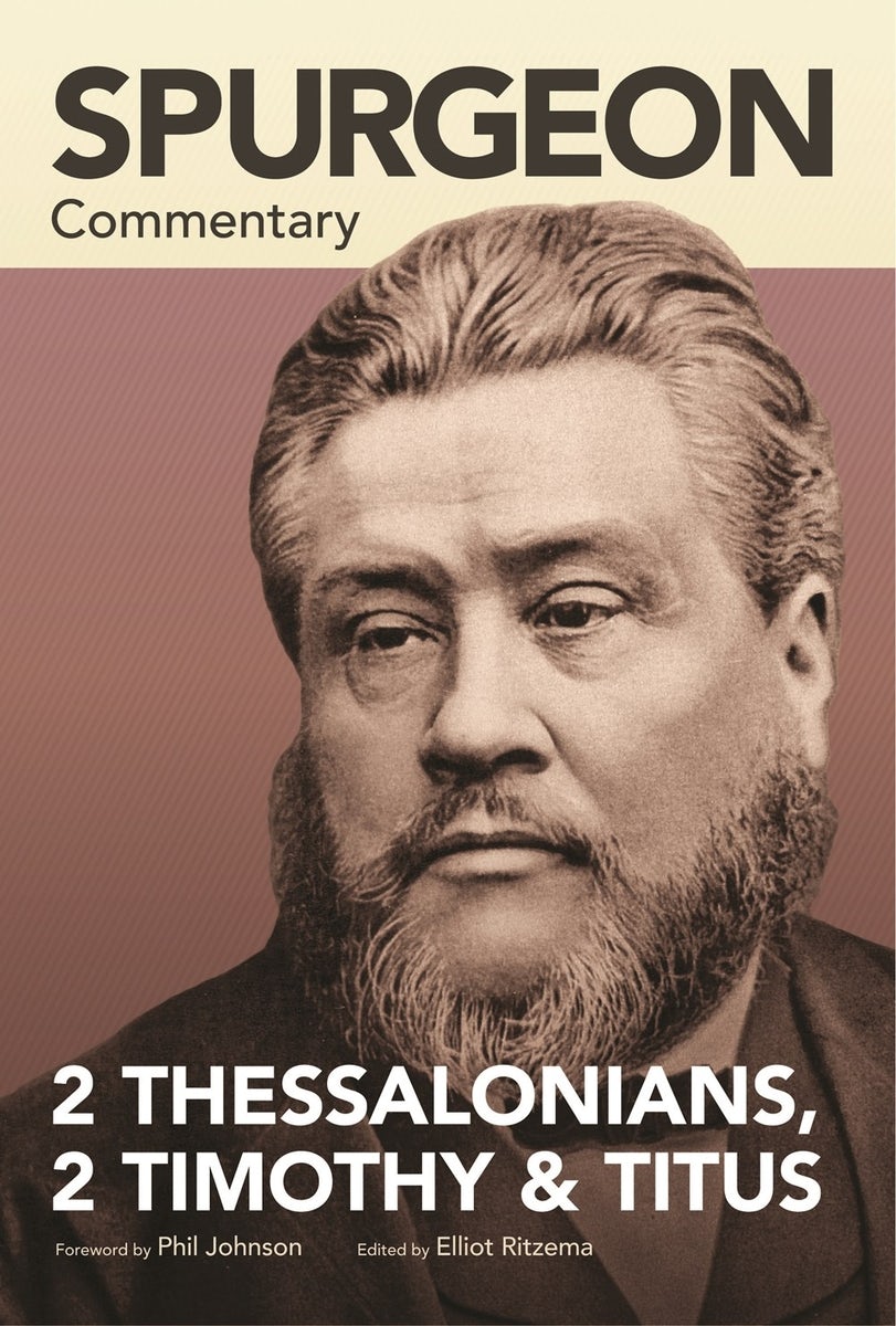 Cover image for Spurgeon Commentary: 2 Thessalonians, 2 Timothy, Titus, isbn: 9781577996347