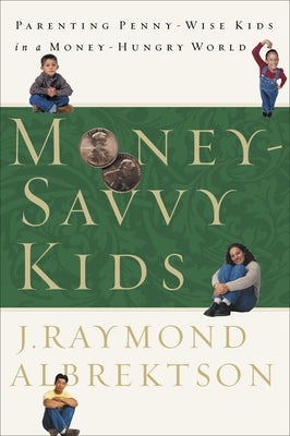 Cover image for Money-Savvy Kids, isbn: 9781578564262