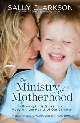 Cover image for The Ministry of Motherhood, isbn: 9781578565825