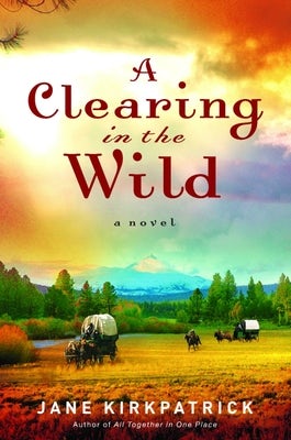 Cover image for A Clearing in the Wild, isbn: 9781578567348