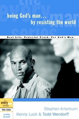 Cover image for Being God's Man by Resisting the World, isbn: 9781578569151