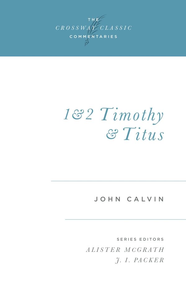 Cover image for 1 and 2 Timothy and Titus, isbn: 9781581340211