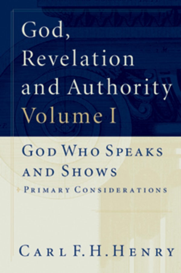 Cover image for God, Revelation and Authority (Set of 6), isbn: 9781581340563
