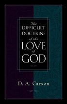 Cover image for The Difficult Doctrine of the Love of God, isbn: 9781581341263