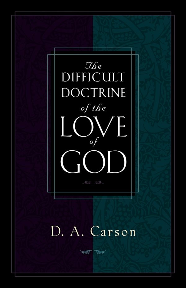 Cover image for The Difficult Doctrine of the Love of God, isbn: 9781581341263
