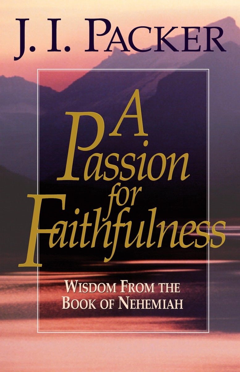 Cover image for A Passion for Faithfulness, isbn: 9781581342468