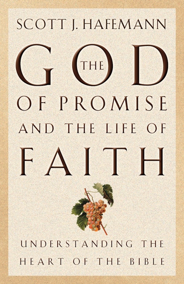 Cover image for The God of Promise and the Life of Faith, isbn: 9781581342611