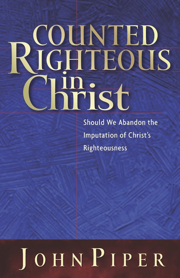 Cover image for Counted Righteous in Christ, isbn: 9781581344479