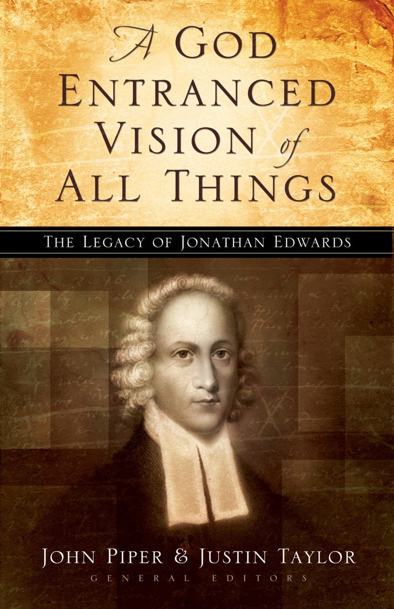 Cover image for A God Entranced Vision of All Things, isbn: 9781581345636