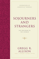 Cover image for Sojourners and Strangers, isbn: 9781581346619