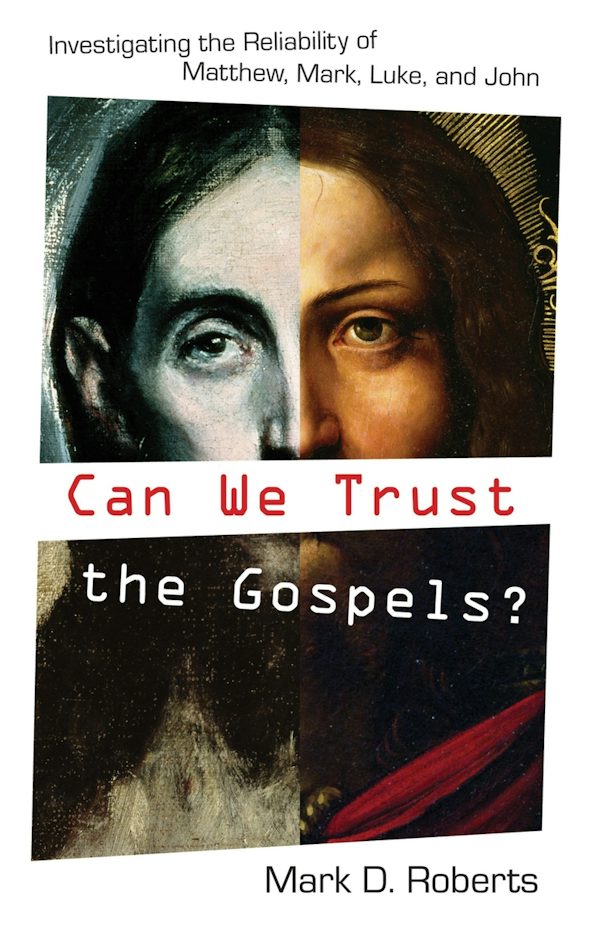 Cover image for Can We Trust the Gospels?, isbn: 9781581348668