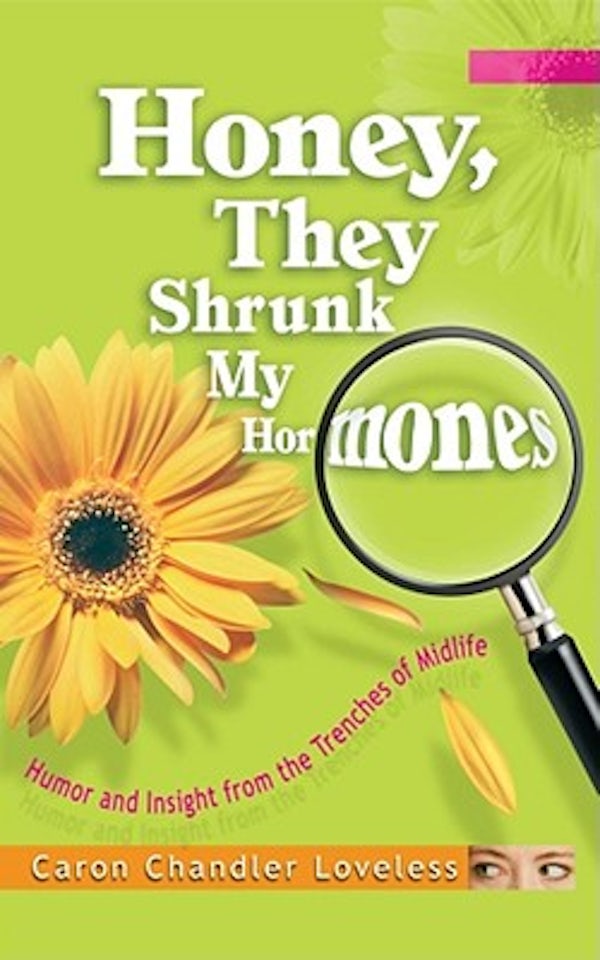 Cover image for Honey, They Shrunk My Hormones, isbn: 9781582292892
