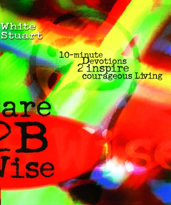 Cover image for Dare 2b Wise, isbn: 9781582293882