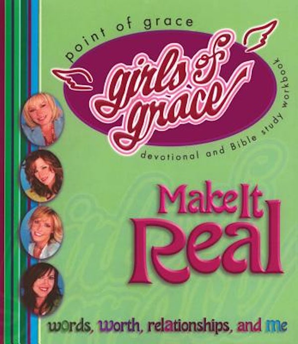 Cover image for Girls of Grace Make it Real, isbn: 9781582294629
