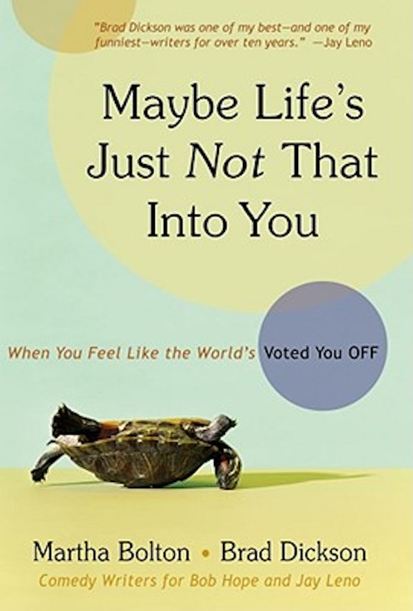 Cover image for Maybe Life's Just Not That Into You, isbn: 9781582296593