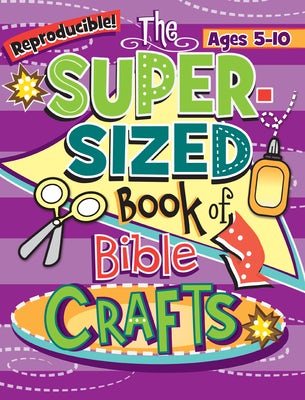 Cover image for The Super-Sized Book of Bible Crafts, isbn: 9781584111504