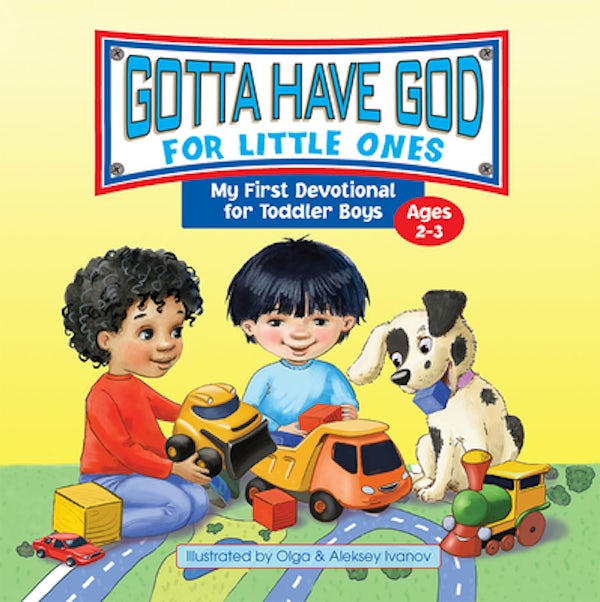 Cover image for Gotta Have God for Little Ones, isbn: 9781584111818