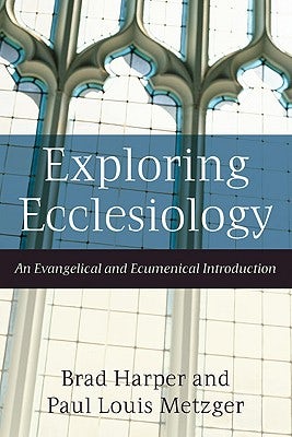 Cover image for Exploring Ecclesiology, isbn: 9781587431739