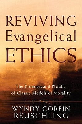 Cover image for Reviving Evangelical Ethics, isbn: 9781587431890
