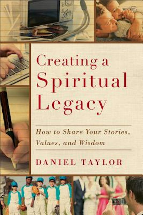 Cover image for Creating a Spiritual Legacy, isbn: 9781587432750